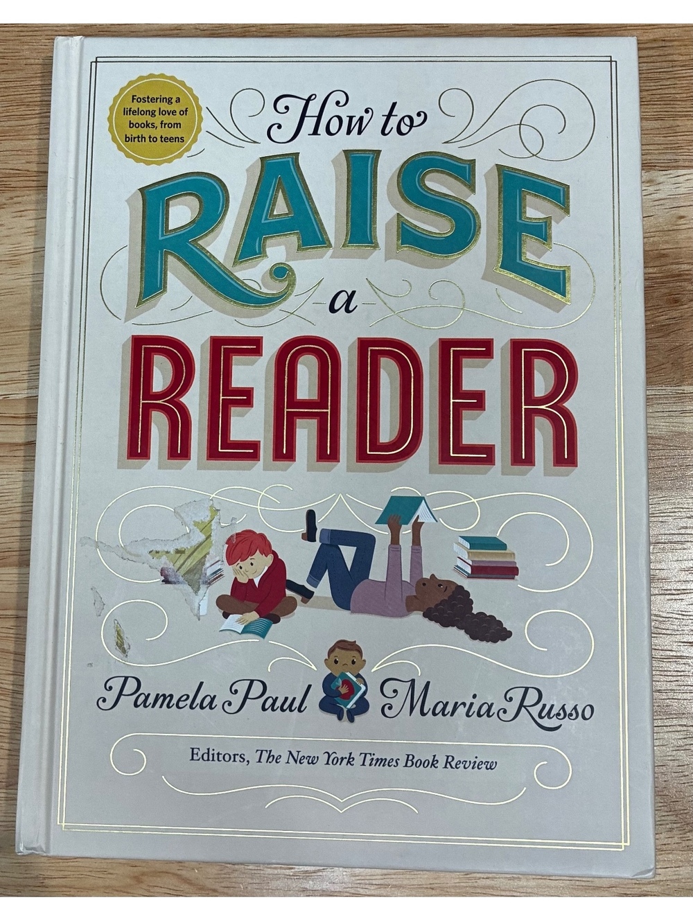How to Raise a Reader by Pamela Paul and Maria Russo